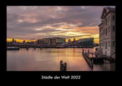 Städte der Welt 2022 Fotokalender DIN A3 - Tobias Becker
