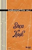 Sirca Kösk - Ali, Sabahattin