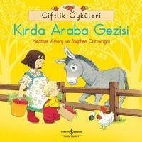 Ciftlik Öyküleri Kirda Araba Gezisi - Amery, Heather; Cartwright, Stephen