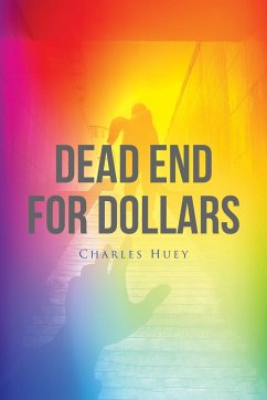 Dead End For Dollars - Huey, Charles