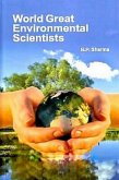 World Great Environmental Scientists (eBook, ePUB) World Great Environmental Scientists (eBook, ePUB)