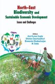 North-East Biodiversity and Sustainable Economic Development Issues and Challenges (eBook, ePUB) North-East Biodiversity and Sustainable Economic Development Issues and Challenges (eBook, ePUB)