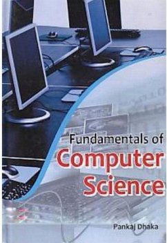 Fundamentals Of Computer Science (eBook, ePUB) - Dhaka, Pankaj