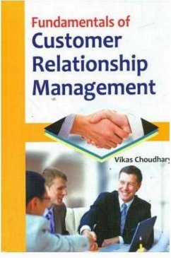 Fundamentals Of Customer Relationship Management (eBook, ePUB) - Choudhary, Vikas