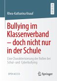 Bullying im Klassenverband - doch nicht nur in der Schule