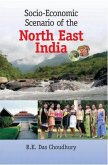Socio-Economic Scenario of The North East India (eBook, ePUB) Socio-Economic Scenario of The North East India (eBook, ePUB)