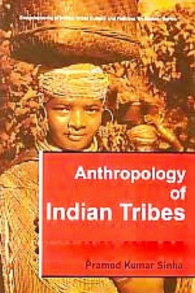 Anthropology of Indian Tribes (eBook, ePUB)