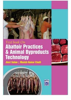 Text Book on Abattoir Practices & Animal Byproducts Technology (eBook, ePUB) - Sahoo, Jhari