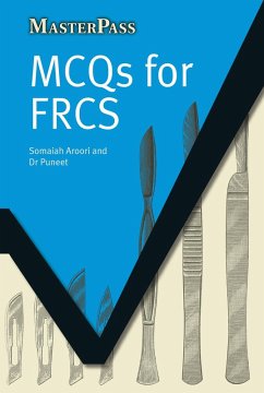 MCQs for FRCS (eBook, ePUB) - Aroori, Somaiah; Puneet