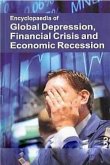 Encyclopaedia Of Global Depression, Financial Crisis And Economic Recession (eBook, ePUB) Encyclopaedia Of Global Depression, Financial Crisis And Economic Recession (eBook, ePUB)