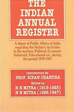 Cover Indian Annual Register An Annual Digest of Public Affairs of India Recording the Nation's 1919-1947 (eBook, ePUB)