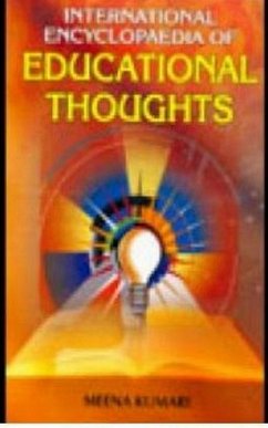 International Encyclopaedia Of Educational Thoughts (eBook, ePUB) Cover International Encyclopaedia Of Educational Thoughts (eBook, ePUB)