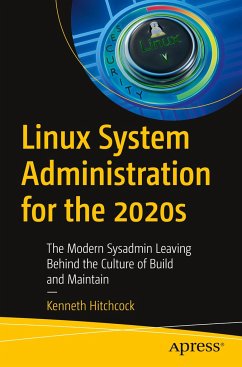 Linux System Administration for the 2020s - Hitchcock, Kenneth