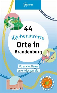44 l(i)ebenswerte Orte in Brandenburg - Wiebrecht, Ulrike