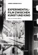 Experimentalfilm zwischen Kunst und Kino - Bild 1