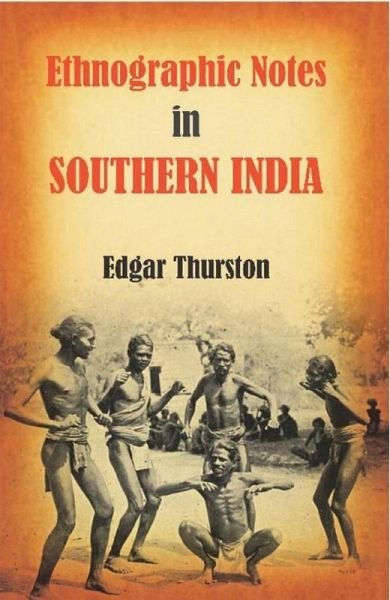 Ethnographic Notes in Southern India (eBook, ePUB) Ethnographic Notes in Southern India (eBook, ePUB)