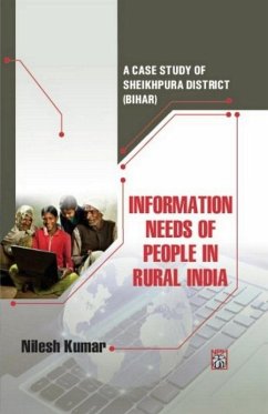 Cover Information Needs Of People In Rural India: A Case Study Of Sheikhpura District (Bihar) (eBook, ePUB)