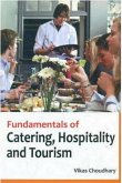 Fundamentals Of Catering, Hospitality And Tourism (eBook, ePUB) Fundamentals Of Catering, Hospitality And Tourism (eBook, ePUB)