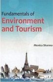 Fundamentals Of Environment And Tourism (eBook, ePUB) Fundamentals Of Environment And Tourism (eBook, ePUB)