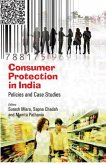 Consumer Protection in India Policies and Case Studies (eBook, ePUB) Consumer Protection in India Policies and Case Studies (eBook, ePUB)