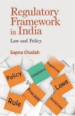 Regulatory Framework In India Law and Policy (eBook, ePUB) Regulatory Framework In India Law and Policy (eBook, ePUB)