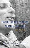 Daniel Mendelsohn's Memoir-Writing (eBook, ePUB) Daniel Mendelsohn's Memoir-Writing (eBook, ePUB)