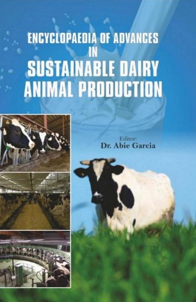Encyclopaedia Of Advances In Sustainable Dairy Animal Production Volume-1 (eBook, ePUB)