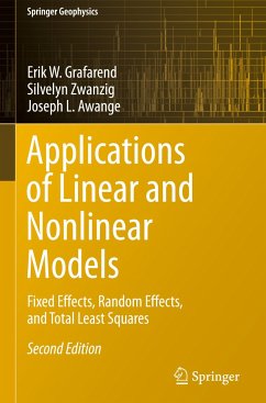 Applications of Linear and Nonlinear Models - Grafarend, Erik W.;Zwanzig, Silvelyn;Awange, Joseph L.