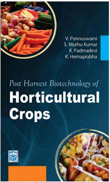 Post Harvest Biotechnology Of Horticultural Crops (eBook, ePUB)