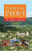 North East India The Human Landscape (eBook, ePUB) North East India The Human Landscape (eBook, ePUB)