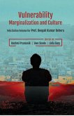 Vulnerability, Marginalization and Culture: (Felicitation Volume for Prof. Deepak Kumar Behera) (eBook, ePUB)