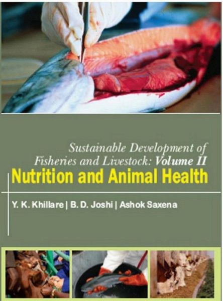 Sustainable Development Of Fisheries And Livestock For Food Security (Nutrition And Animal Health) (eBook, ePUB) Sustainable Development Of Fisheries And Livestock For Food Security (Nutrition And Animal Health) (eBook, ePUB)