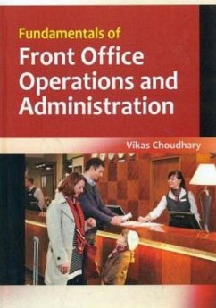 Fundamentals Of Front Office Operations And Administration (eBook, ePUB) - Choudhary, Vikas