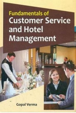 Fundamentals Of Customer Service And Hotel Management (eBook, ePUB) - Verma, Gopal