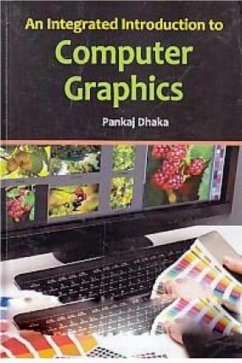 Integrated Introduction To Computer Graphics (eBook, ePUB) - Dhaka, Pankaj