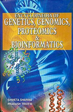 Encyclopaedia Of Genetics, Genomics, Proteomics And Bioinformatics (eBook, ePUB) - Sharma, Shweta; Triveni, Prakash