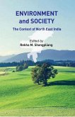 Environment And Society The Context of North-East India (eBook, ePUB) Environment And Society The Context of North-East India (eBook, ePUB)