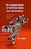 Re-organization Of North-East India Facts and Documents (eBook, ePUB)