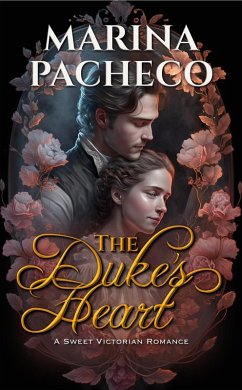 Cover The Duke's Heart (Love Through the Ages, #3) (eBook, ePUB)