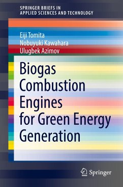 Biogas Combustion Engines for Green Energy Generation - Tomita, Eiji;Kawahara, Nobuyuki;Azimov, Ulugbek