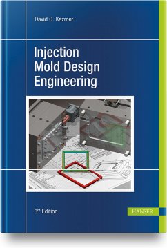 Injection Mold Design Engineering - Kazmer, David O.