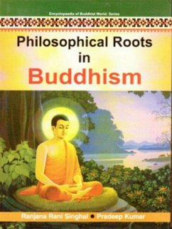 Cover Philosophical Roots In Buddhism (Encyclopaedia Of Buddhist World Series) (eBook, ePUB)