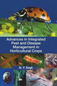 Advances In Integrated Pest And Disease Management In Horticultural Crops (eBook, ePUB) - Singh, P.