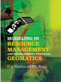 Modeling in Resource Management and Environment Through Geomatics (eBook, ePUB) Modeling in Resource Management and Environment Through Geomatics (eBook, ePUB)