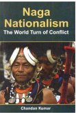 Naga Nationalism The World Turn Of Conflict (eBook, ePUB)