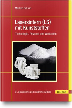 Lasersintern (LS) mit Kunststoffen - Schmid, Manfred
