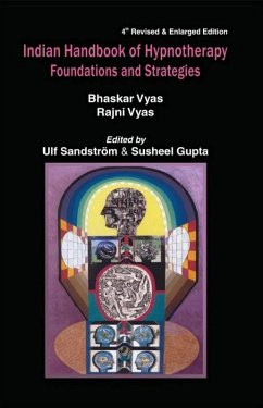 Indian Handbook of Hypnotherapy Foundations And Strategies (eBook, ePUB) - Vyas, Bhaskar; Vyas, Rajni