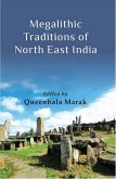 Megalithic Traditions of North East India (eBook, ePUB) Megalithic Traditions of North East India (eBook, ePUB)