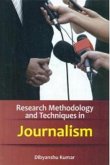 Research Methodology And Techniques In Journalism (eBook, ePUB) Research Methodology And Techniques In Journalism (eBook, ePUB)