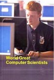 World Great Computer Scientists (eBook, ePUB)